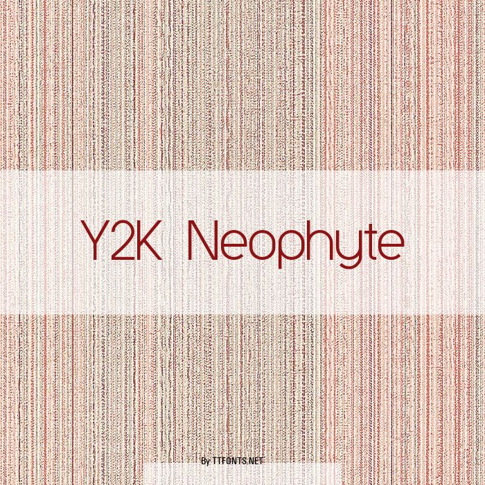 Y2K Neophyte example